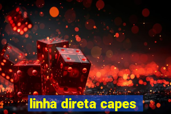 linha direta capes